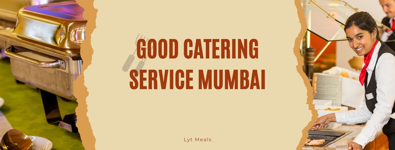 Good Catering Service Mumbai